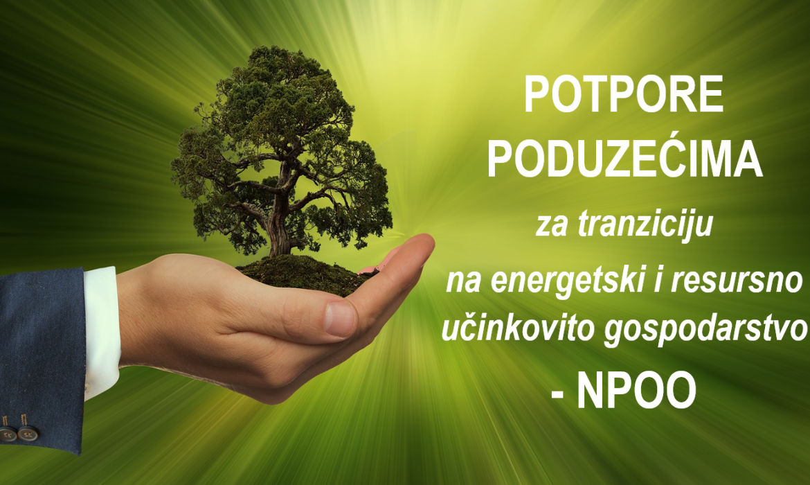 Objavljena Potpora poduzećima za tranziciju na energetski i resursno učinkovito gospodarstvo